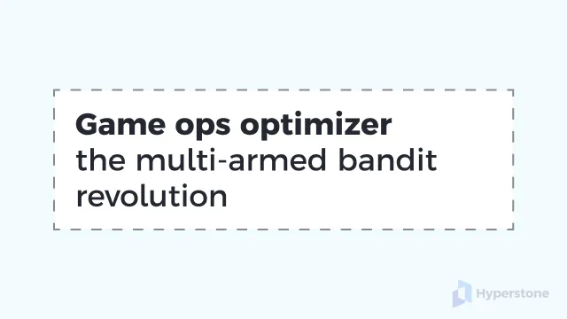 Game ops optimizer: the multi-armed bandit revolution